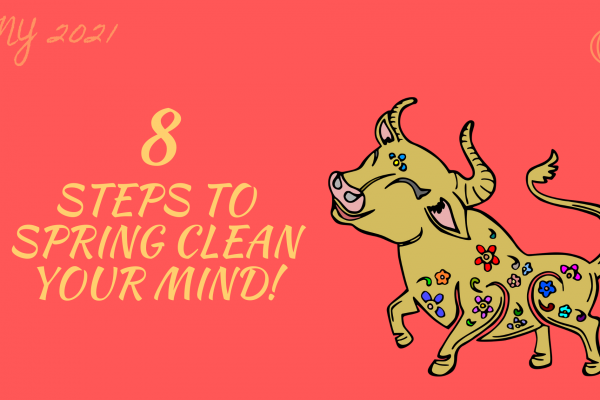 Chinese New Year Special: Spring Cleaning for the Mind!